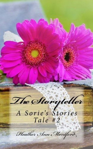 The Storyteller A Sorie's Stories Tale #2
