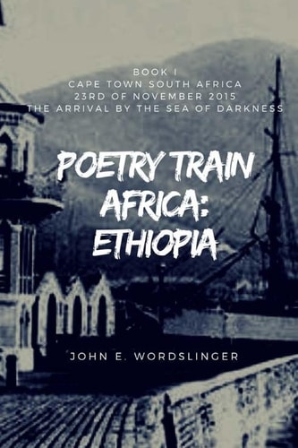 Poetry Train Africa: Ethiopia 1 Book 1 Cape Town South Africa