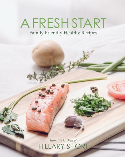 A Fresh Start Family Friendly Healthy Recipes