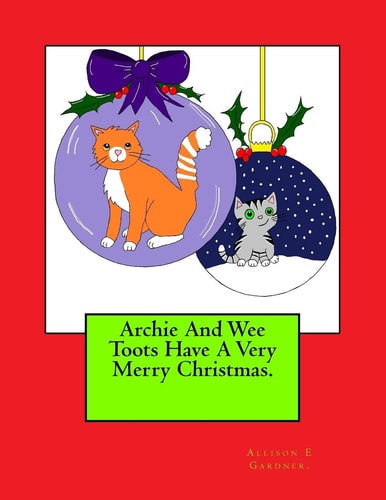 Archie And Wee Toots Have A Very Merry Christmas