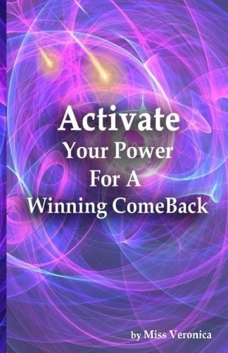 Activate Your Power For A Winning Comeback