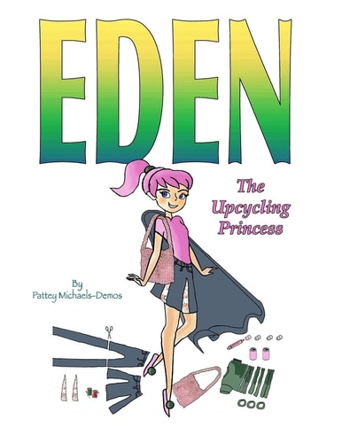 Eden The Upcycling Princess A Fashionista's Guide to Upcycling
