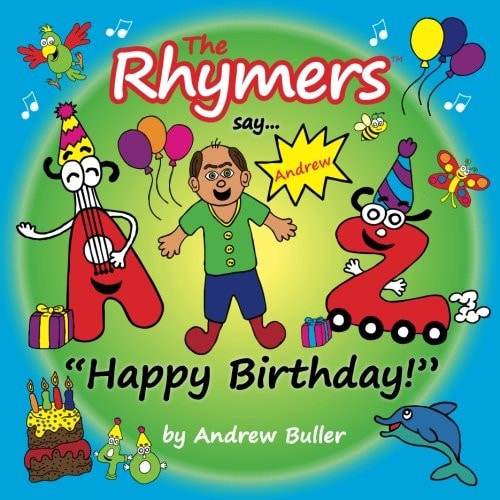 The Rhymers Say..."Happy Birthday!" Andrew