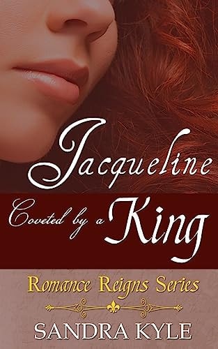 Jacqueline Coveted by a King