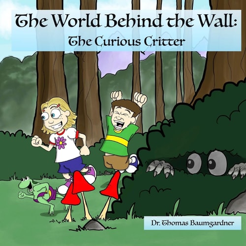 The World Behind the Wall The Curious Critter