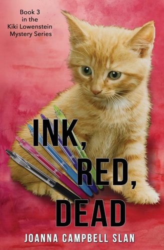 Ink, Red, Dead Book #3 in the Kiki Lowenstein Mystery Series