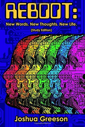 Reboot New Words. New Thoughts. New Life. (Study Edition)