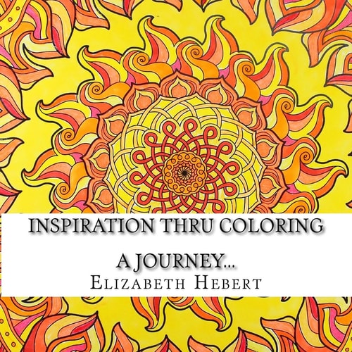 Inspiration Thru Coloring A Journey...