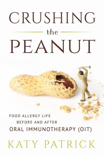 Crushing the Peanut Food Allergy Life Before and After Oral Immunotherapy (OIT)
