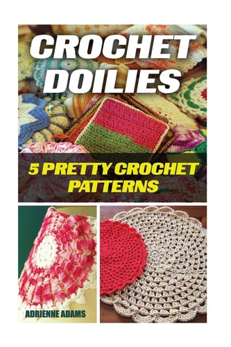 Crochet Doilies 5 Amazing Crochet Patterns