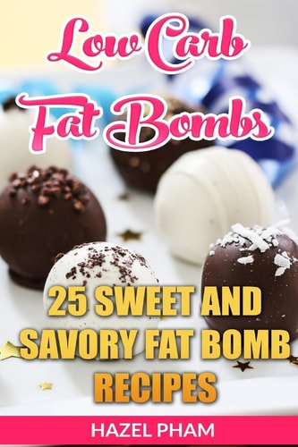 Low Carb Fat Bombs 25 Sweet And Savory Fat Bomb Recipes