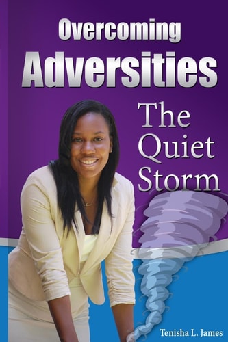 Overcoming Adversities The Quiet Storm