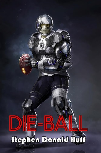 Die-Ball Death Eidolons: Collected Short Stories 2014