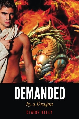 Demanded by a Dragon (Dragon's Fury 1) - Paranormal Fairytale Romance