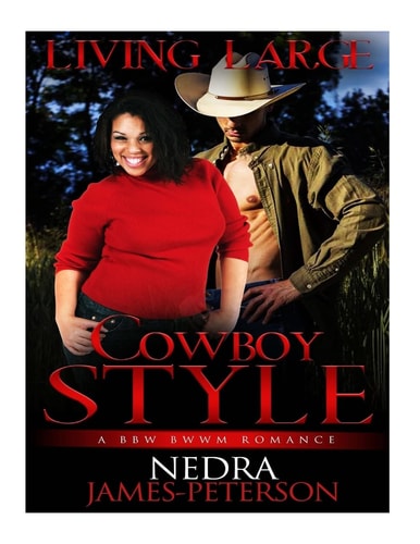 Living Large Cowboy Style BBW BWWM Romance