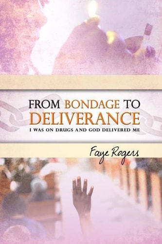 From Bondage to Deliverance