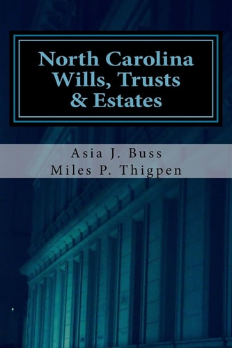 North Carolina Wills, Trusts and Estates Statutes and Caselaw