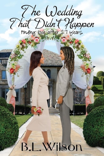 The Wedding That Didn't Happen Finding Love After 27 Years