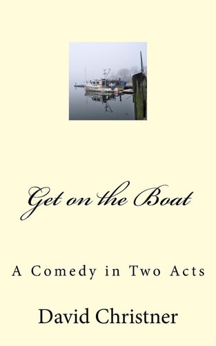 Get on the Boat A Full-Length Comedy