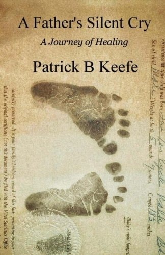 A Father's Silent Cry A Journey of Healing