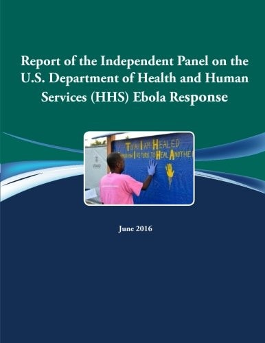 Report of the Independent Panel on the U. S. Department of Health and Human Services (HHS) Ebola Response