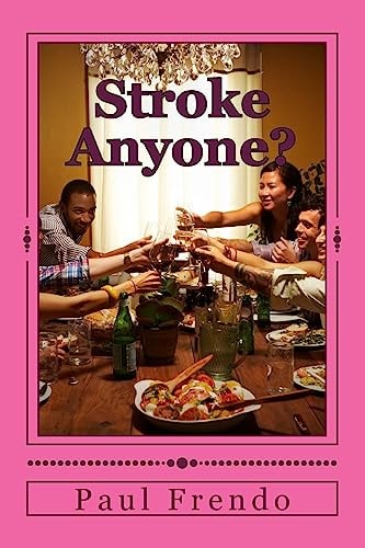 Stroke Anyone? Ready Or Not!