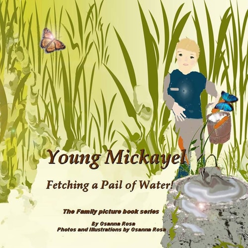 Young Mickayel Fetching a Pail of Water!