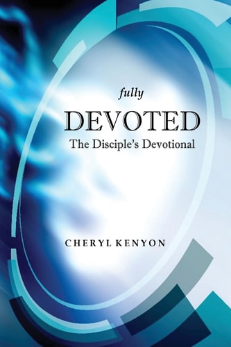 Fully Devoted The Disciple's Devotional