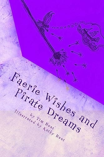 Faerie Wishes and Pirate Dreams Random Scribblings of an Old Man