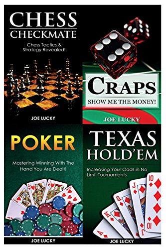 Chess Checkmate and Craps and Poker and Texas Holdem