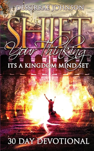 Shift Your Thinking It's a Kingdom Mindset