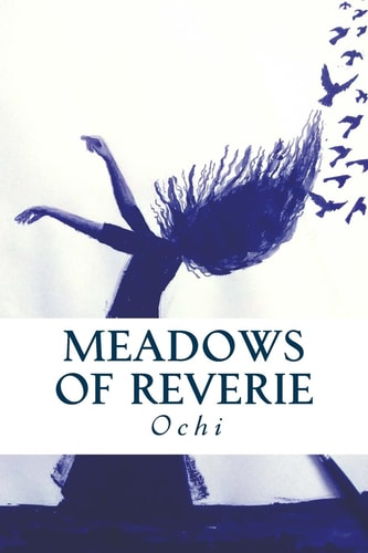 Meadows Of Reverie Reverie Is The Joy We Seek