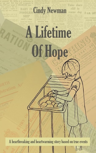 A Lifetime Of Hope A Heart Breaking and Heart Warming Story Based on True Events