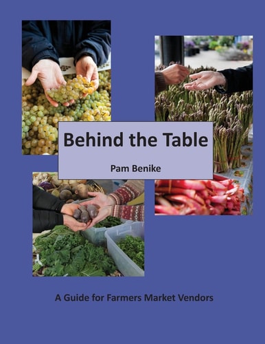 Behind the Table A Guide for Farmers Market Vendors