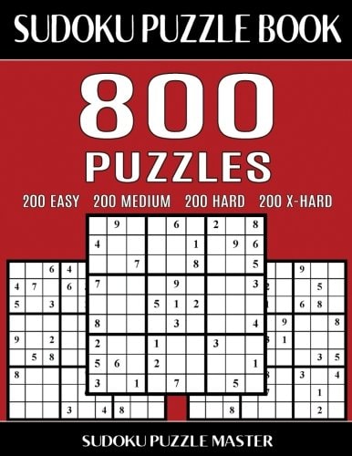 Sudoku Puzzle Book 800 Puzzles, 200 Easy, 200 Medium, 200 Hard and 200 Extra Hard Four Levels Of Sudoku Puzzles In This Jumbo Size Book