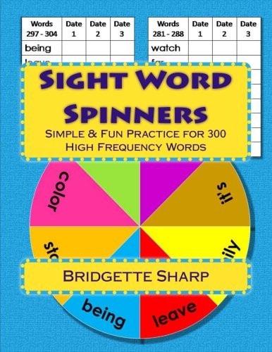Sight Word Spinners Grades 1 - 3 Simple and Fun Practice for 300 High Frequency Words