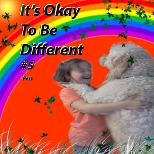 It's Okay To Be Different #5 Animals