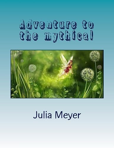 Adventure to the Mythical
