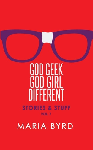 Godgeek. Godgirl. Different. Stories and Stuff