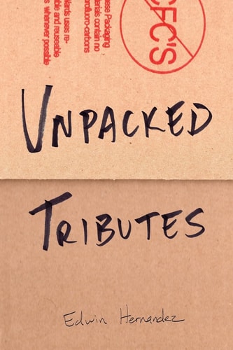 Unpacked Tributes A Collection of Writing and Illustrations