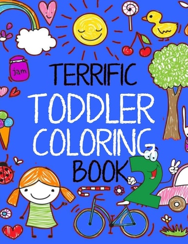 Terrific Toddler Coloring Book 2 Coloring Book For Toddlers: Easy Educational Coloring Book for Kids