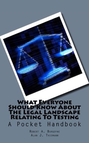 What Everyone Should Know about the Legal Landscape Relating to Testing A Pocket Handbook
