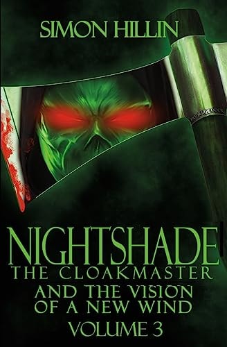 Nightshade the Cloakmaster and the Vision of a New Wind, Volume 3