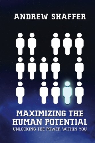Maximizing the Human Potential Unlocking the Power Within You