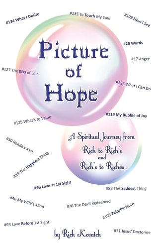 Picture of Hope A Spiritual Journey from Rich to Rich's and Rich's to Riches