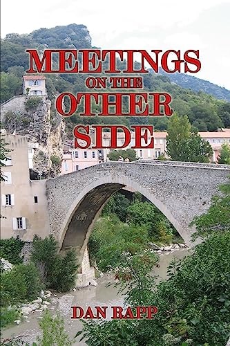 Meetings on the Other Side
