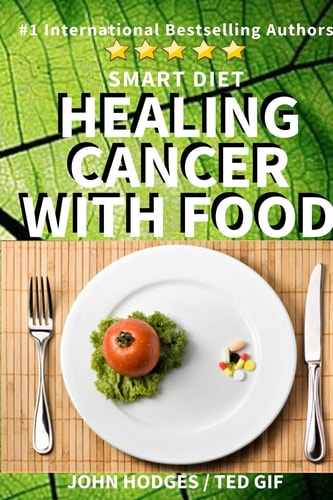 Smart Diet Healing Cancer with Food