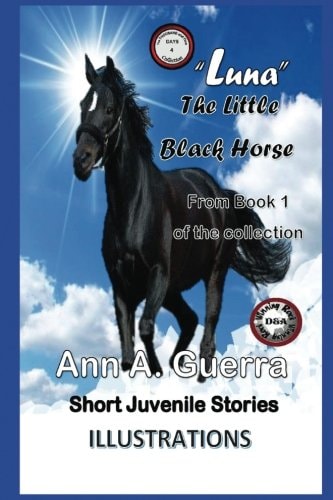 "Luna" The Little Black Horse Story No. 4 of the Collection of The THOUSAND And One DAYS