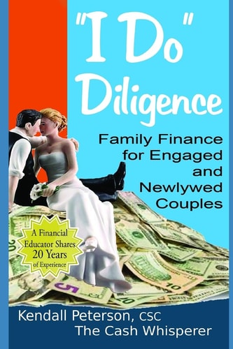I Do Diligence Family Finance for Engaged and Newlywed Couples