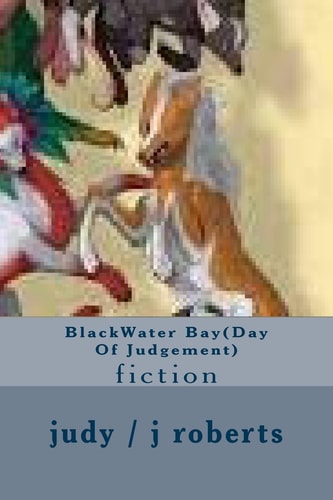 BlackWater Bay(Day Of Judgement) Fiction